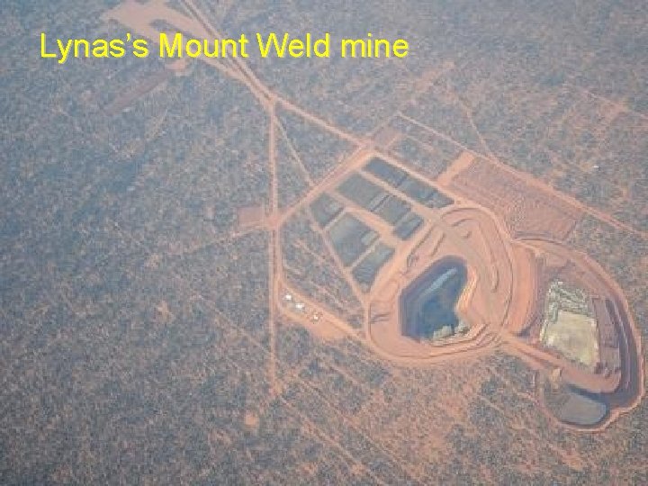 Lynas’s Mount Weld mine 