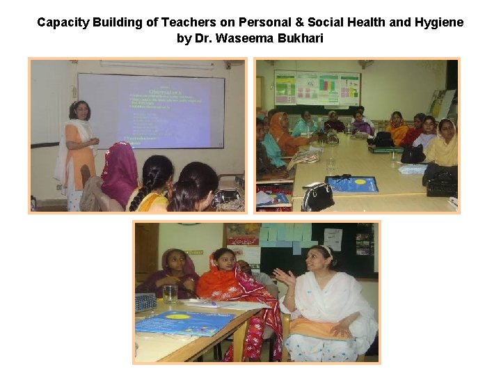 Capacity Building of Teachers on Personal & Social Health and Hygiene by Dr. Waseema