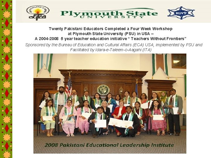 Twenty Pakistani Educators Completed a Four Week Workshop at Plymouth State University (PSU) in