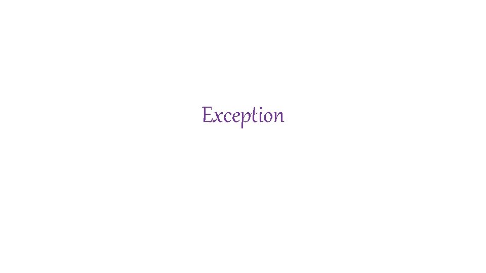Exception 