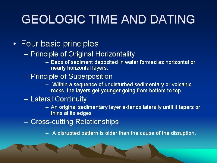 GEOLOGIC TIME AND DATING • Four basic principles – Principle of Original Horizontality –