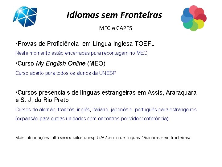 Idiomas sem Fronteiras MEC e CAPES • Provas de Proficiência em Língua Inglesa TOEFL