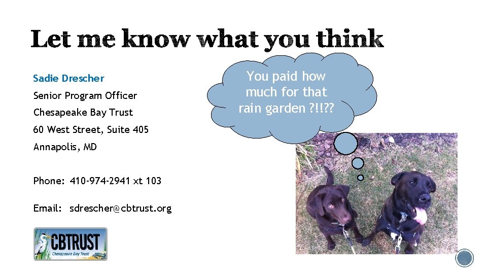 Sadie Drescher Senior Program Officer Chesapeake Bay Trust 60 West Street, Suite 405 Annapolis, Sadie Drescher Senior Program Officer Chesapeake Bay Trust 60 West Street, Suite 405 Annapolis,