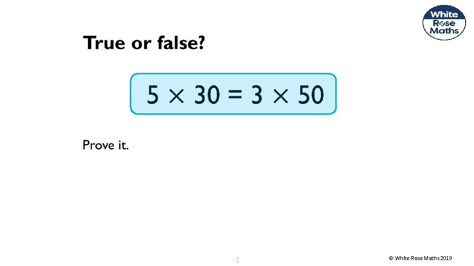 1 © White Rose Maths 2019 