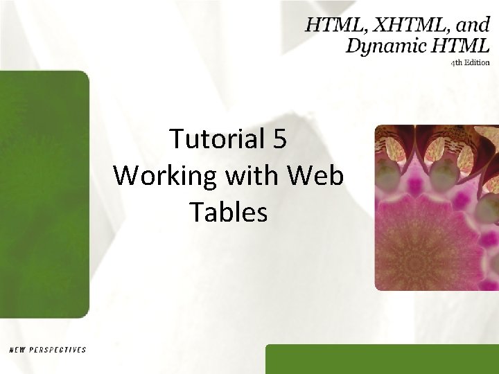 Tutorial 5 Working with Web Tables 