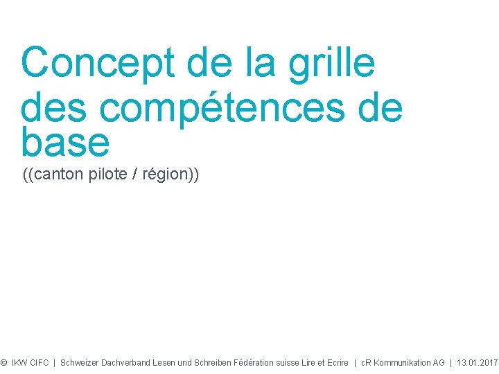 Concept de la grille des comptences de base