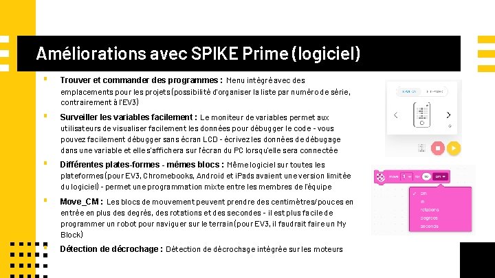 Améliorations avec SPIKE Prime (logiciel) ▪ Trouver et commander des programmes : Menu intégré