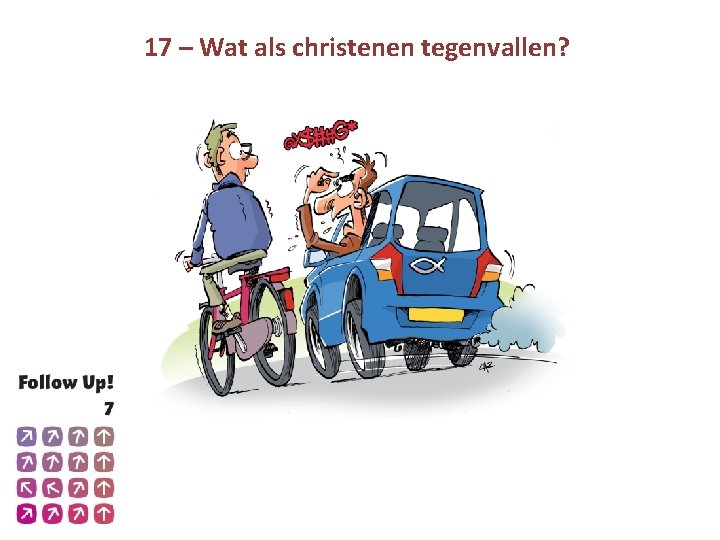 17 – Wat als christenen tegenvallen? 