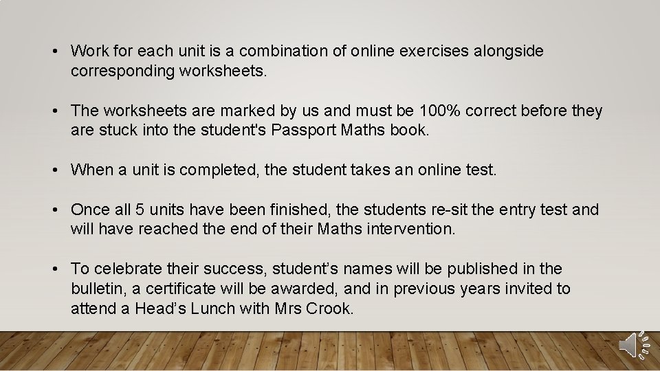  • Work for each unit is a combination of online exercises alongside corresponding