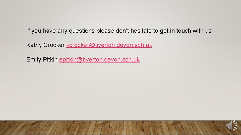 If you have any questions please don’t hesitate to get in touch with us: