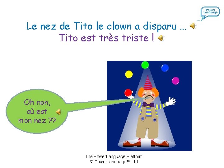 Le nez de Tito le clown a disparu … Tito est très triste !