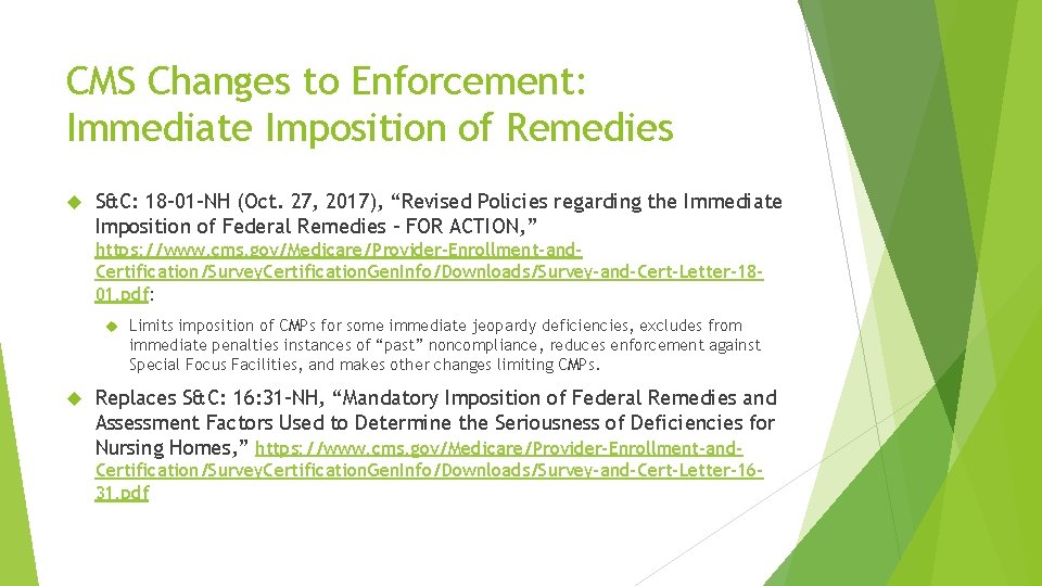 CMS Changes to Enforcement: Immediate Imposition of Remedies S&C: 18 -01 -NH (Oct. 27,