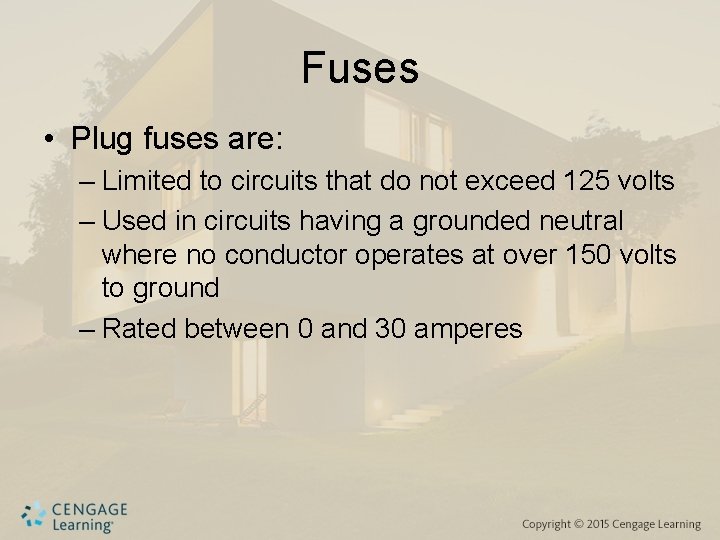 Fuses • Plug fuses are: – Limited to circuits that do not exceed 125 Fuses • Plug fuses are: – Limited to circuits that do not exceed 125