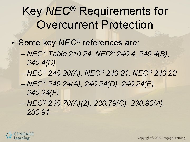 ® NEC Key Requirements for Overcurrent Protection • Some key NEC® references are: –