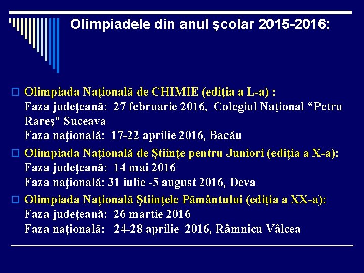 Olimpiadele din anul şcolar 2015 -2016: o Olimpiada Naţională de CHIMIE (ediția a L-a)