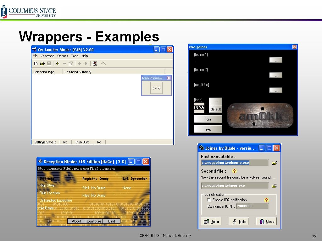 Wrappers - Examples CPSC 6128 - Network Security 22 