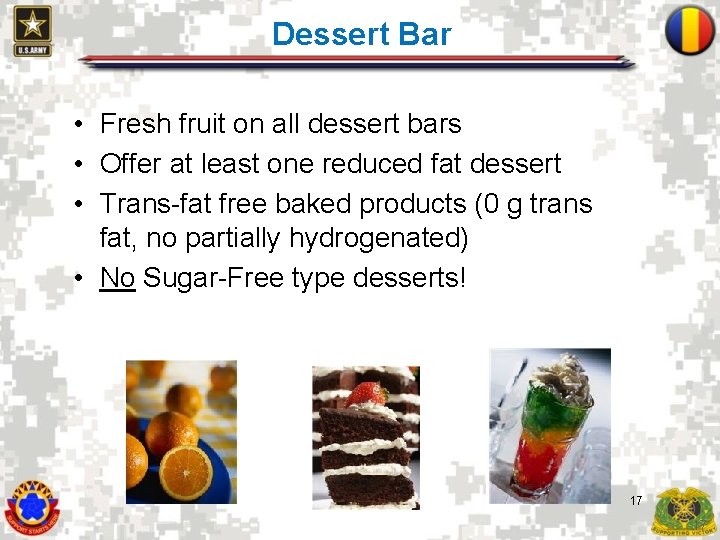 Dessert Bar • Fresh fruit on all dessert bars • Offer at least one