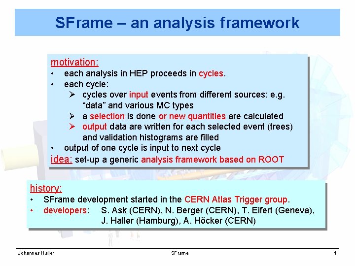 S Frame Analysis SFrame an analysis framework motivation each analysis in