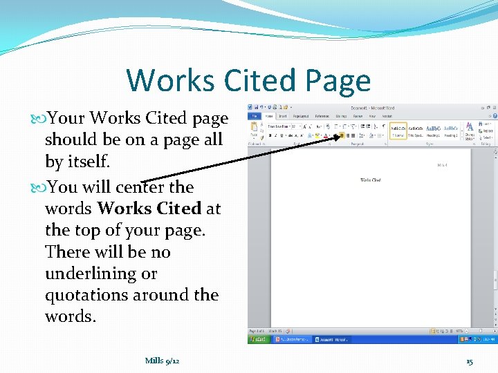 Works Cited Page Your Works Cited page should be on a page all by