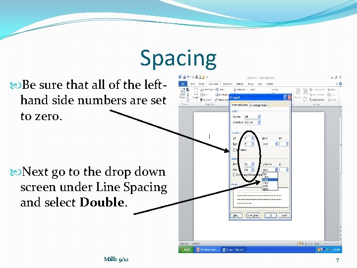 Spacing Be sure that all of the lefthand side numbers are set to zero.