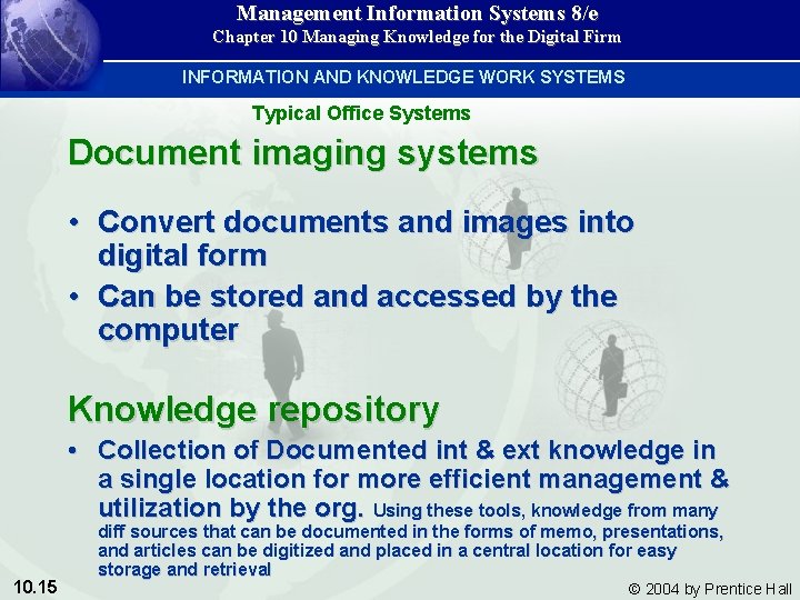 Management Information Systems 8/e Chapter 10 Managing Knowledge for the Digital Firm INFORMATION AND