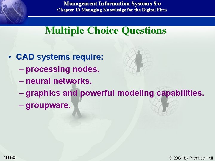 Management Information Systems 8/e Chapter 10 Managing Knowledge for the Digital Firm Multiple Choice