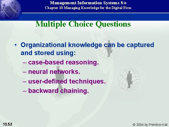 Management Information Systems 8/e Chapter 10 Managing Knowledge for the Digital Firm Multiple Choice