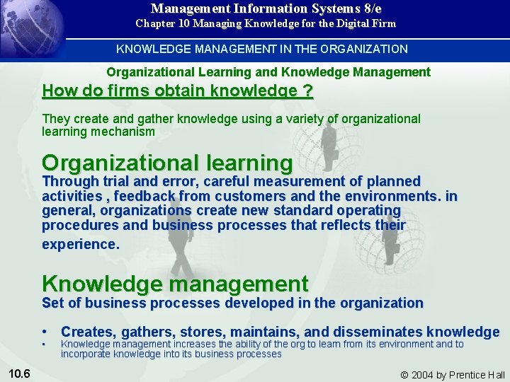 Management Information Systems 8/e Chapter 10 Managing Knowledge for the Digital Firm KNOWLEDGE MANAGEMENT