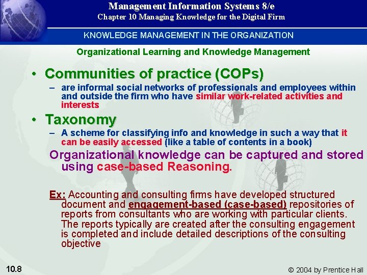 Management Information Systems 8/e Chapter 10 Managing Knowledge for the Digital Firm KNOWLEDGE MANAGEMENT