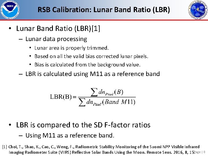 RSB Calibration: Lunar Band Ratio (LBR) • Lunar Band Ratio (LBR)[1] – Lunar data