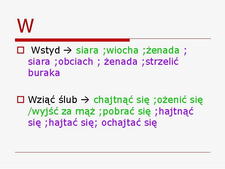 W o Wstyd siara ; wiocha ; żenada ; siara ; obciach ; żenada