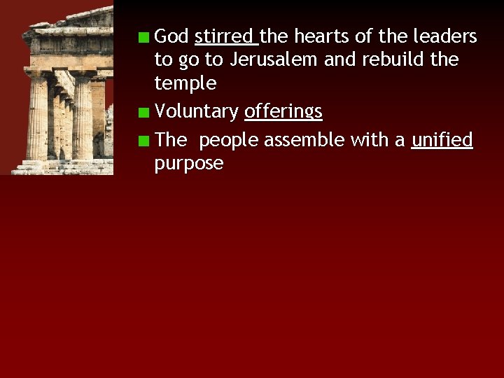 God stirred the hearts of the leaders to go to Jerusalem and rebuild the