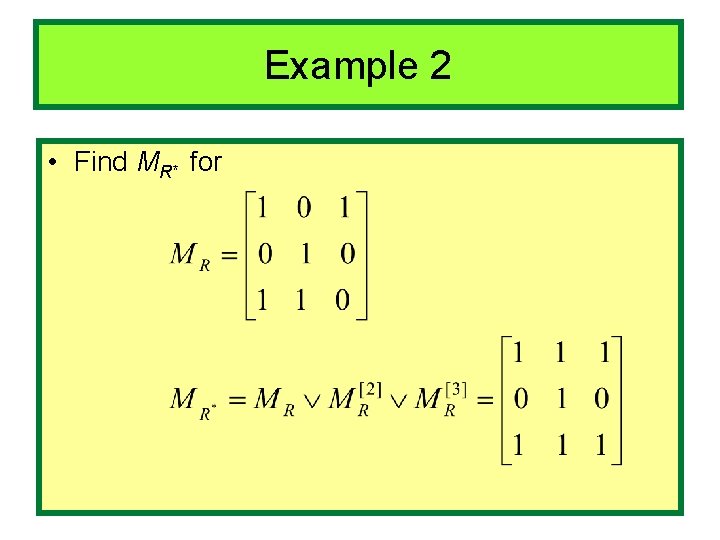 Example 2 • Find MR* for 