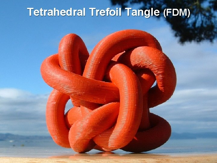 Tetrahedral Trefoil Tangle (FDM) 