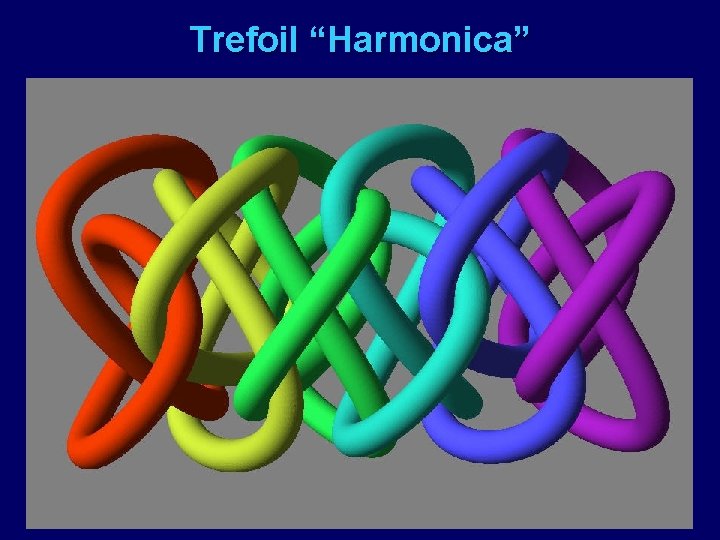 Trefoil “Harmonica” 