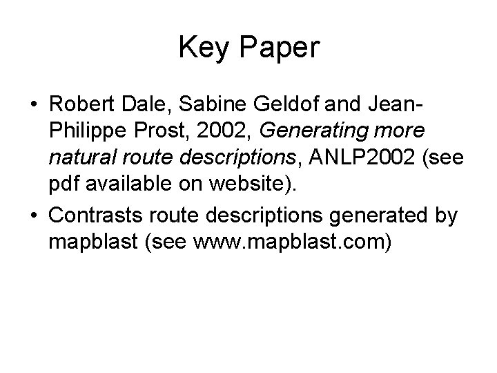 Key Paper • Robert Dale, Sabine Geldof and Jean. Philippe Prost, 2002, Generating more