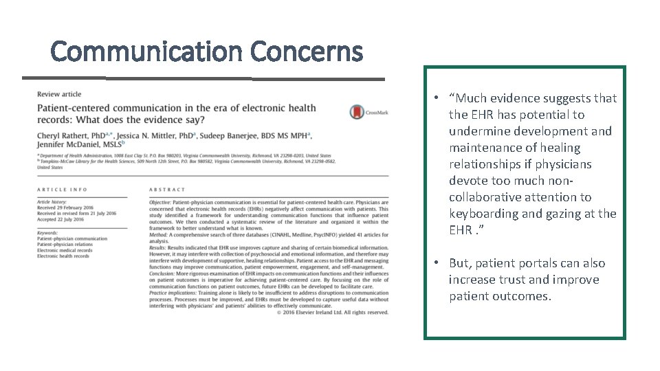 Communication Concerns • “Much evidence suggests that the EHR has potential to undermine development