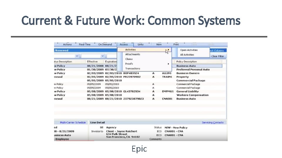 Current & Future Work: Common Systems Epic 