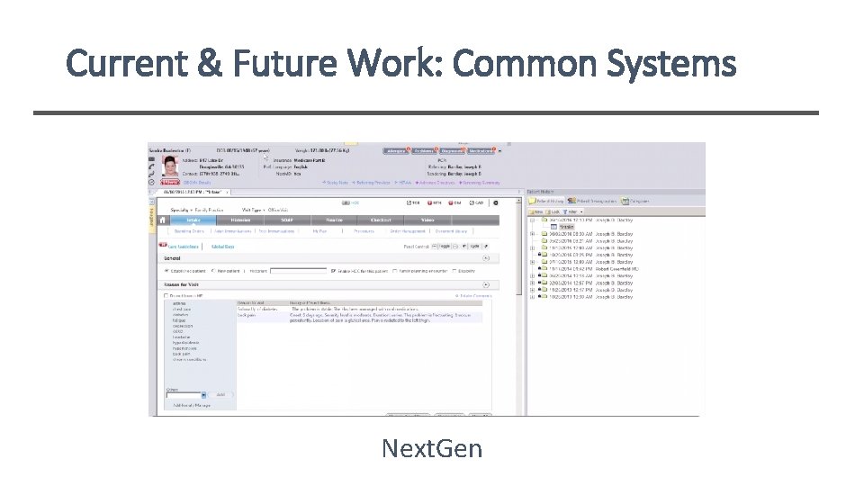 Current & Future Work: Common Systems Next. Gen 