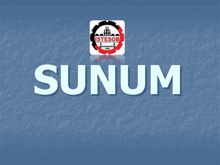 SUNUM 