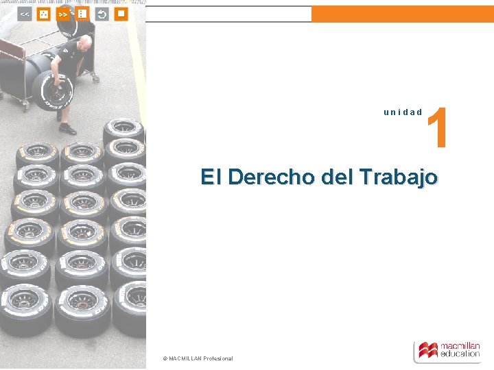 unidad 1 El Derecho del Trabajo © MACMILLAN Profesional 