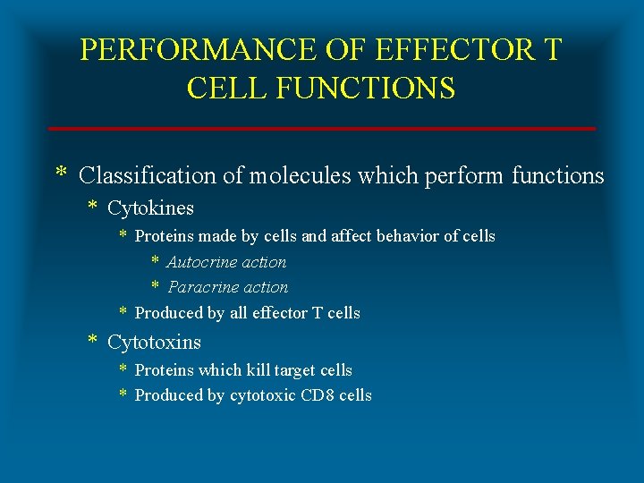PERFORMANCE OF EFFECTOR T CELL FUNCTIONS * Classification of molecules which perform functions *