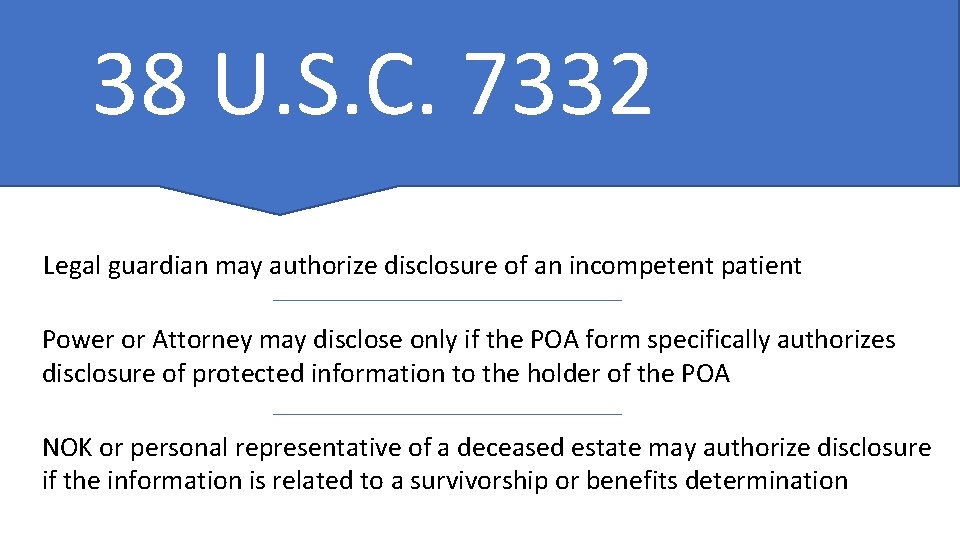 38 U. S. C. 7332 Legal guardian may authorize disclosure of an incompetent patient