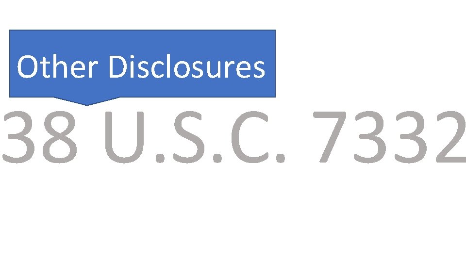 Other Disclosures 38 U. S. C. 7332 Sickle cell anemia 