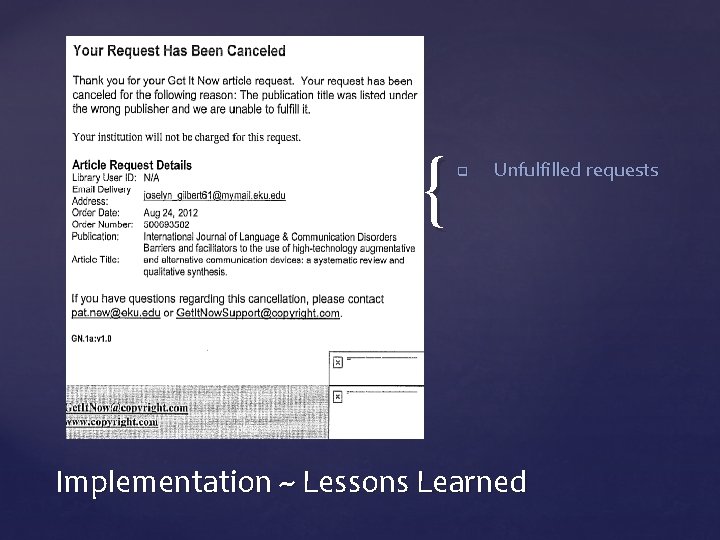 { q Unfulfilled requests Implementation ~ Lessons Learned 