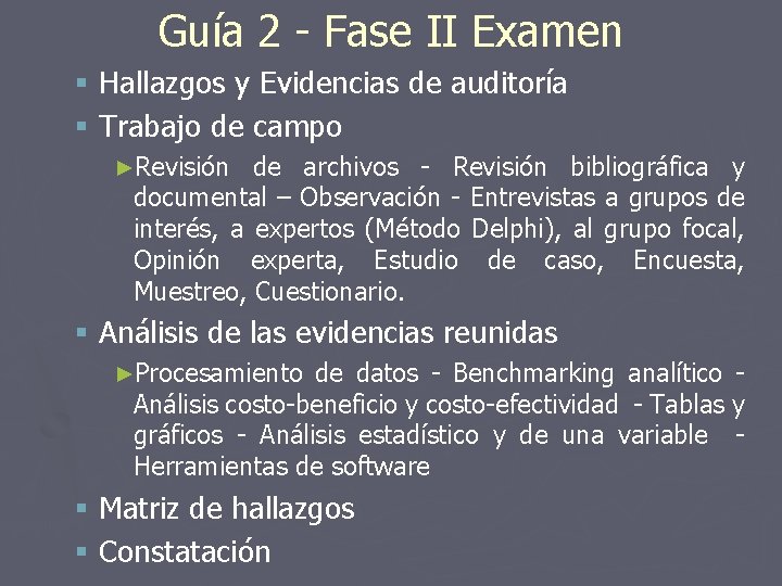 Guía 2 - Fase II Examen § Hallazgos y Evidencias de auditoría § Trabajo