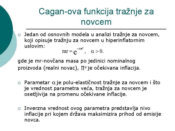 Cagan-ova funkcija tražnje za novcem ¡ Jedan od osnovnih modela u analizi tražnje za