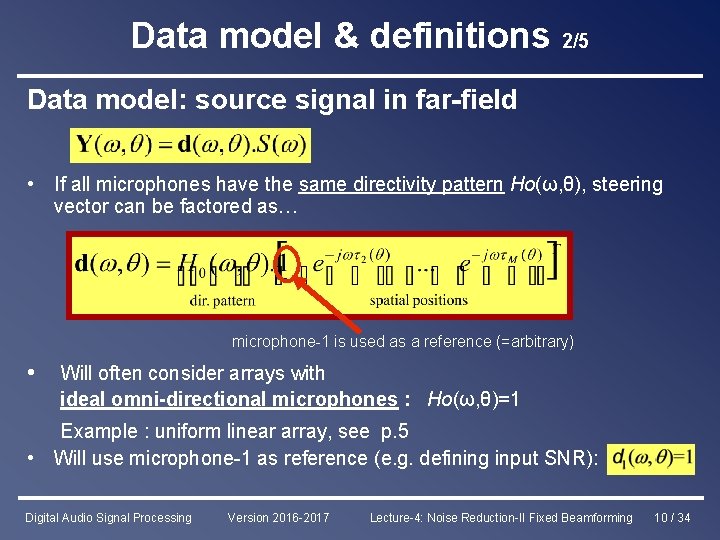 Data model & definitions 2/5 Data model: source signal in far-field • If all