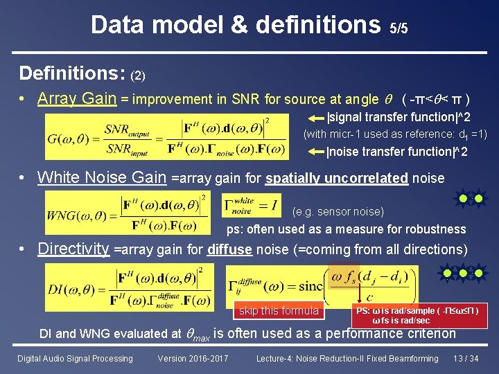 Data model & definitions 5/5 Definitions: (2) • Array Gain = improvement in SNR