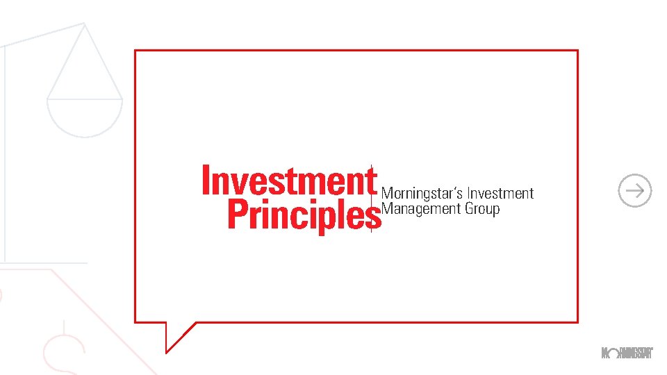 Investment Principles Morningstar’s Investment Management Group 